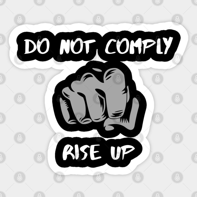 Do not comply Sticker by DesignVerseAlchemy